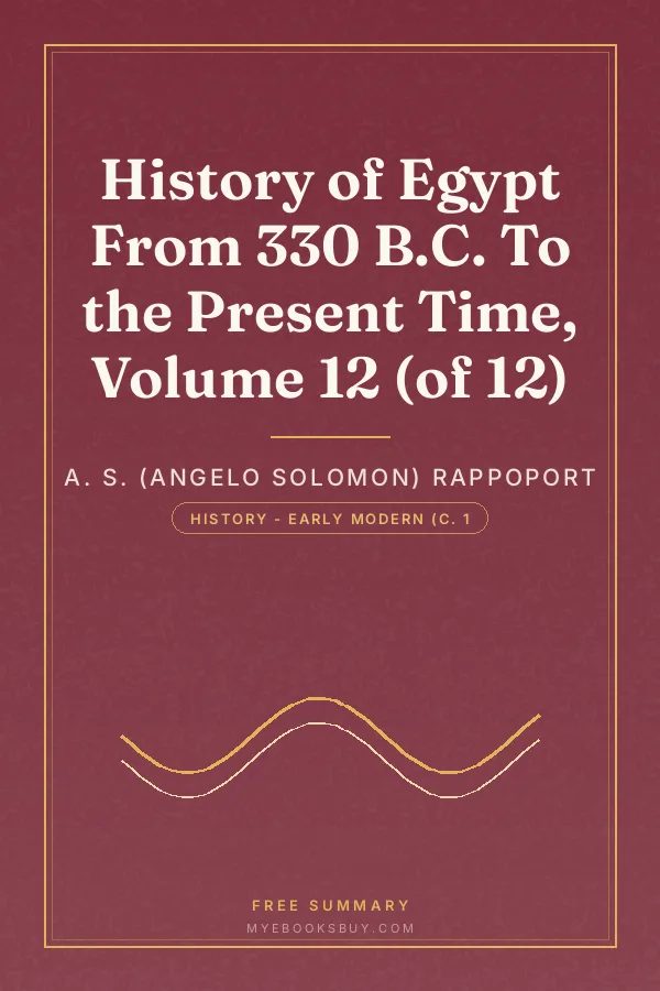 Cover of History of Egypt From 330 B.C. To the Present Time, Volume 12 (of 12)