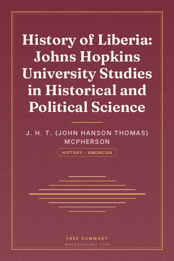 Cover of History of Liberia: Johns Hopkins University Studies in Historical and Political Science