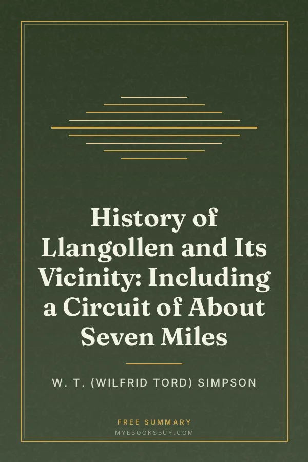 Cover of History of Llangollen and Its Vicinity: Including a Circuit of About Seven Miles