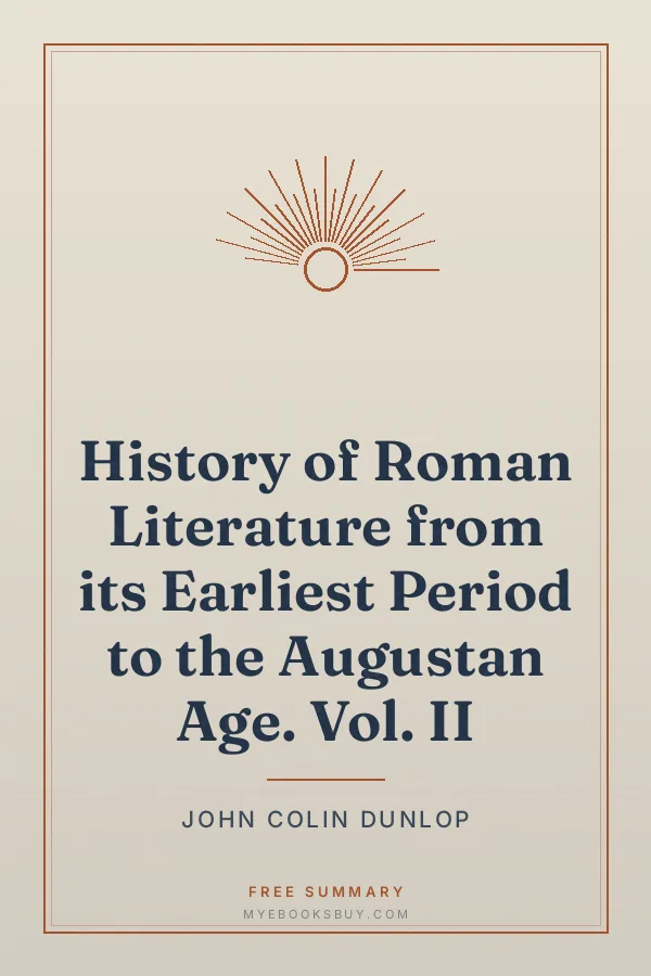 Cover of History of Roman Literature from its Earliest Period to the Augustan Age. Vol. II
