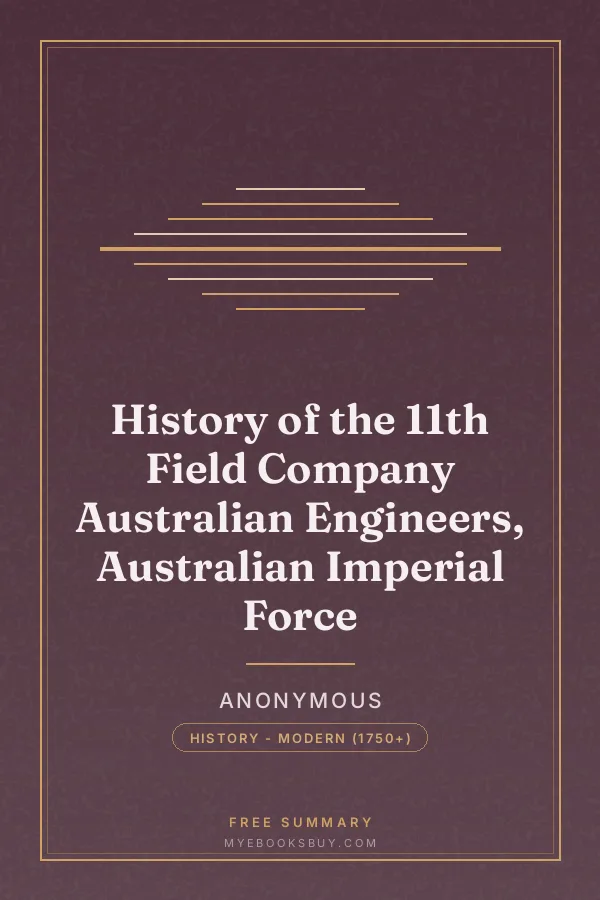 Cover of History of the 11th Field Company Australian Engineers, Australian Imperial Force