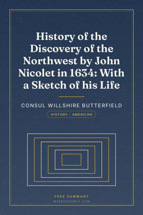 Cover of History of the Discovery of the Northwest by John Nicolet in 1634: With a Sketch of his Life