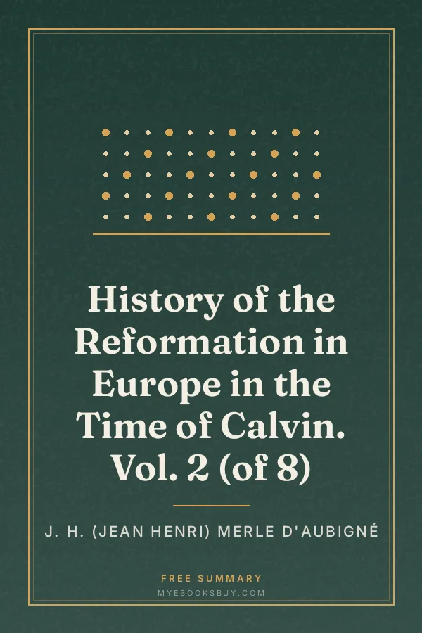 Cover of History of the Reformation in Europe in the Time of Calvin. Vol. 2 (of 8)