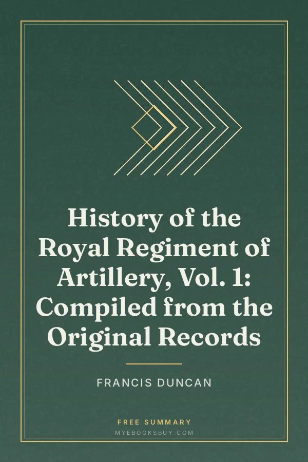 Cover of History of the Royal Regiment of Artillery, Vol. 1: Compiled from the Original Records