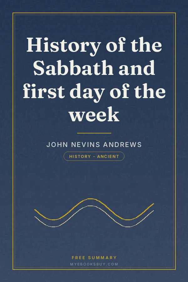 Cover of History of the Sabbath and first day of the week