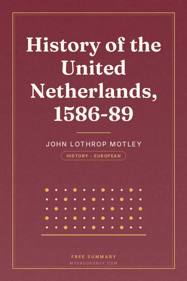 Cover of History of the United Netherlands, 1586-89