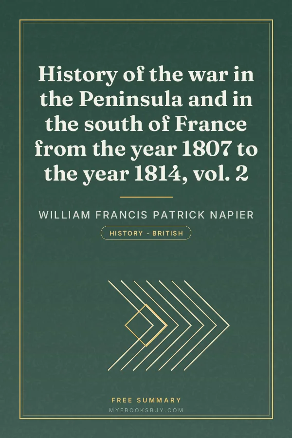 Cover of History of the war in the Peninsula and in the south of France from the year 1807 to the year 1814, vol. 2