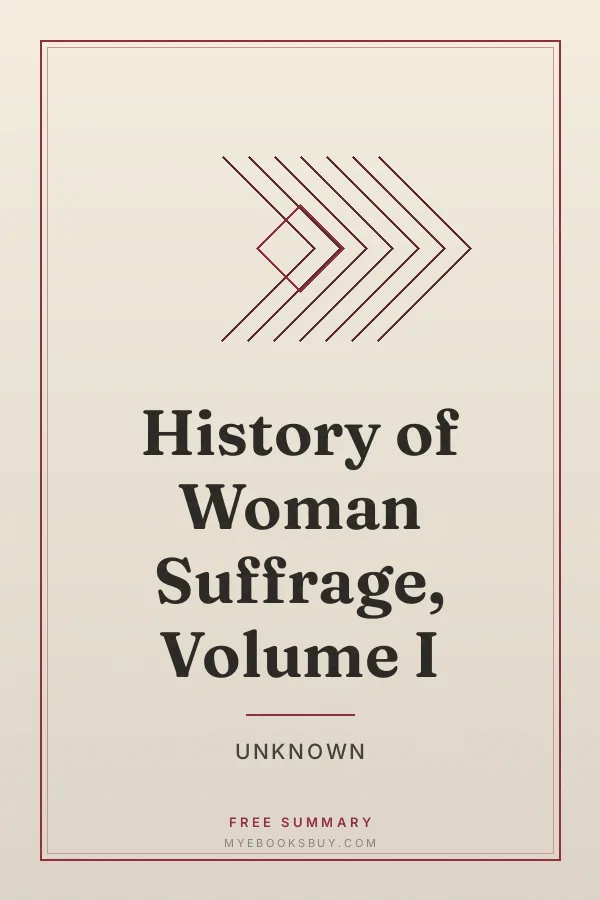 Cover of History of Woman Suffrage, Volume I
