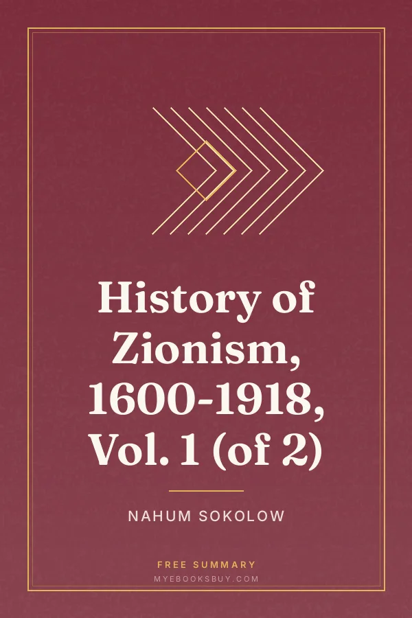 Cover of History of Zionism, 1600-1918, Vol. 1 (of 2)