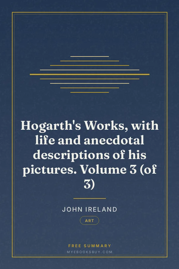 Cover of Hogarth's Works, with life and anecdotal descriptions of his pictures. Volume 3 (of 3)