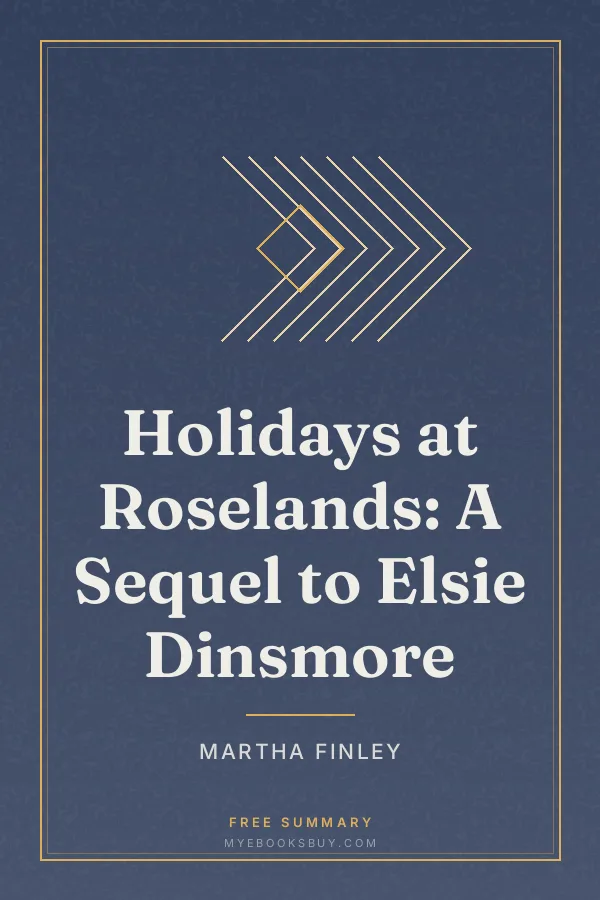 Cover of Holidays at Roselands: A Sequel to Elsie Dinsmore