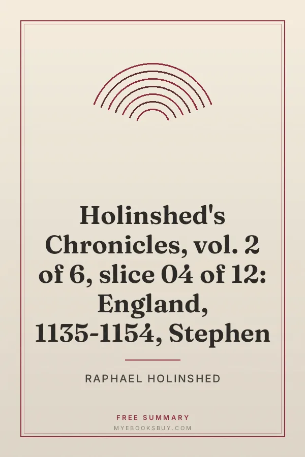 Cover of Holinshed's Chronicles, vol. 2 of 6, slice 04 of 12: England, 1135-1154, Stephen