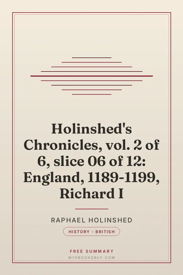 Cover of Holinshed's Chronicles, vol. 2 of 6, slice 06 of 12: England, 1189-1199, Richard I