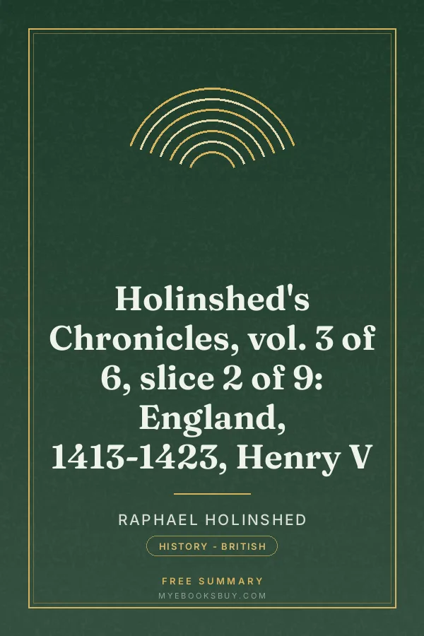 Cover of Holinshed's Chronicles, vol. 3 of 6, slice 2 of 9: England, 1413-1423, Henry V