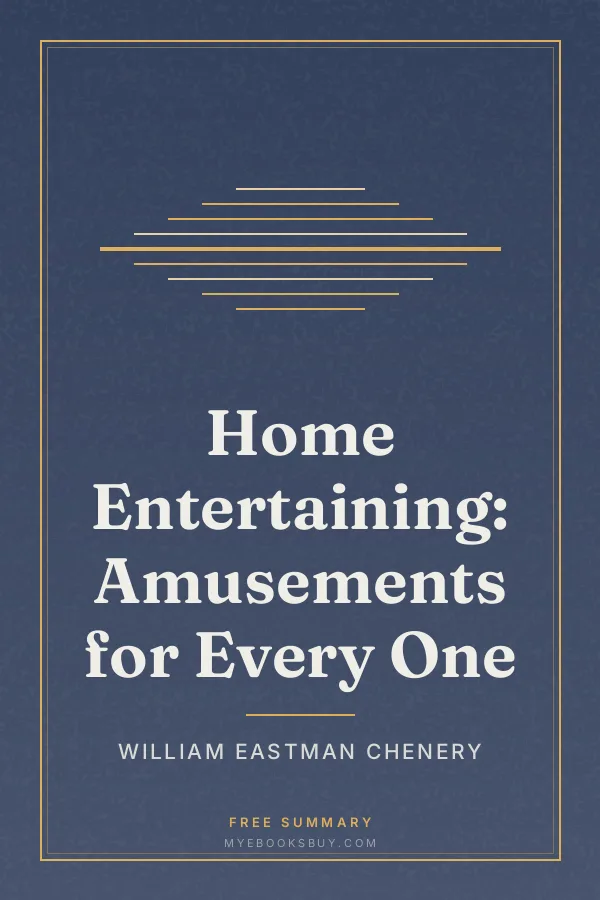 Cover of Home Entertaining: Amusements for Every One