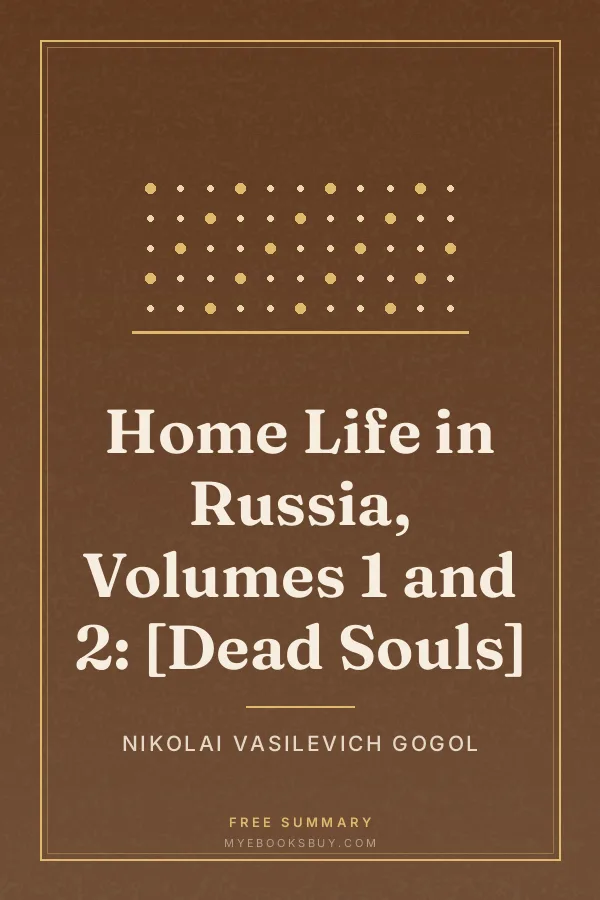 Cover of Home Life in Russia, Volumes 1 and 2: [Dead Souls]