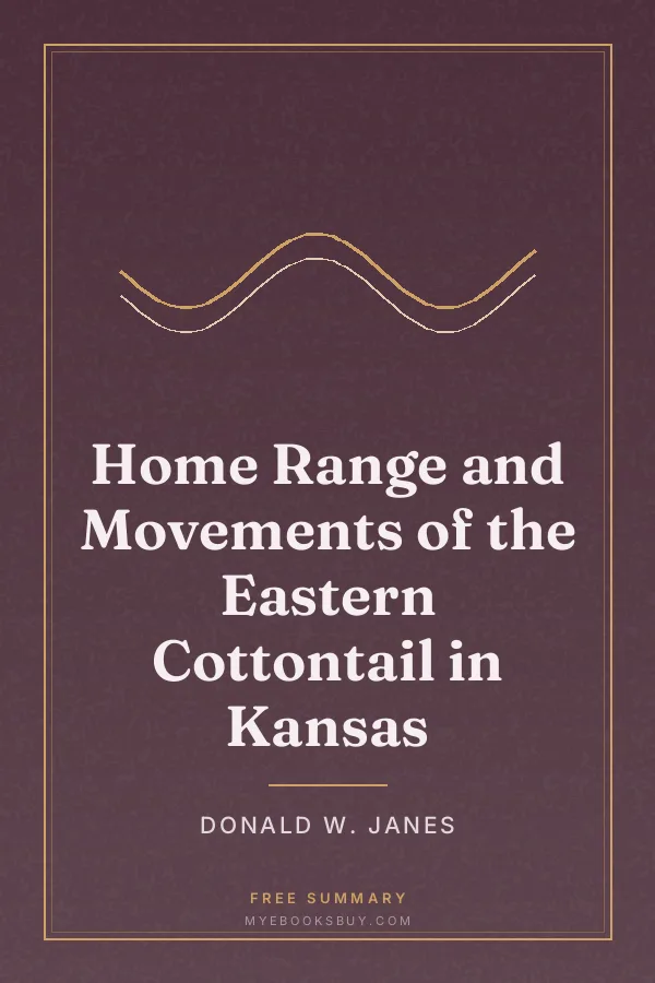 Cover of Home Range and Movements of the Eastern Cottontail in Kansas