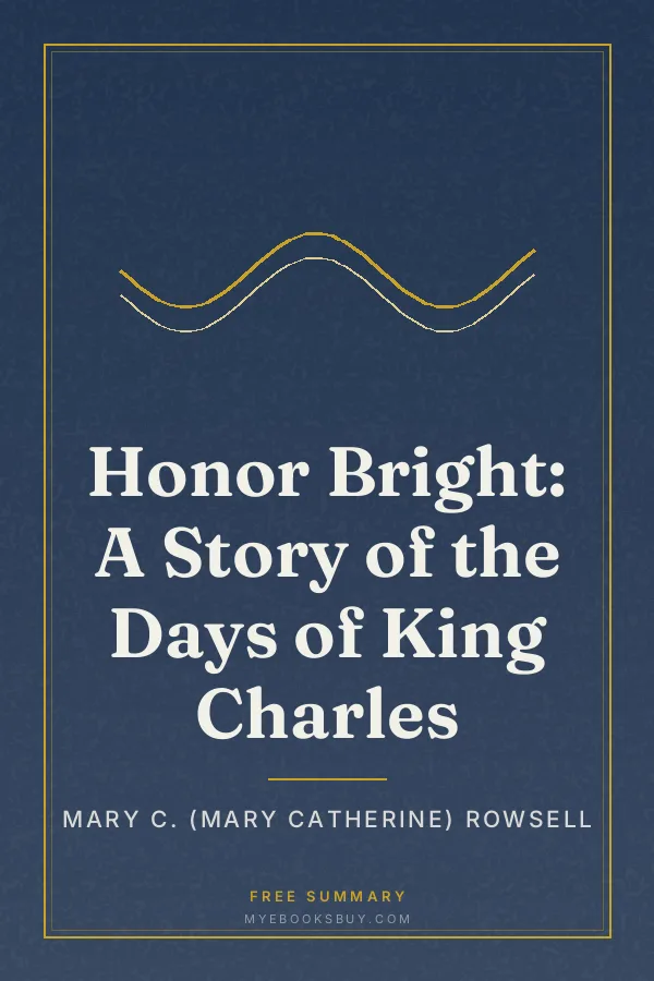 Cover of Honor Bright: A Story of the Days of King Charles