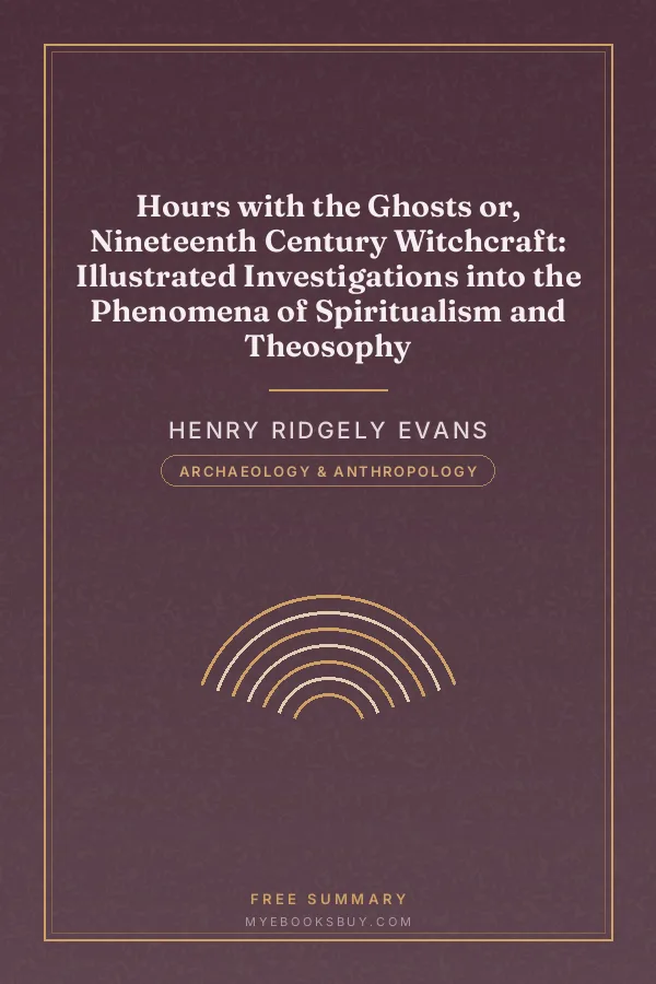 Cover of Hours with the Ghosts or, Nineteenth Century Witchcraft: Illustrated Investigations into the Phenomena of Spiritualism and Theosophy
