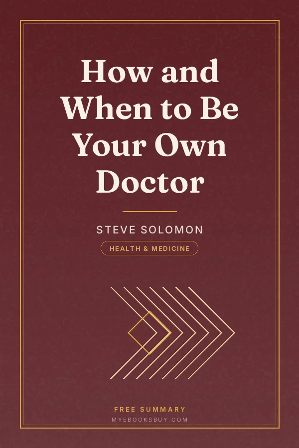 Cover of How and When to Be Your Own Doctor