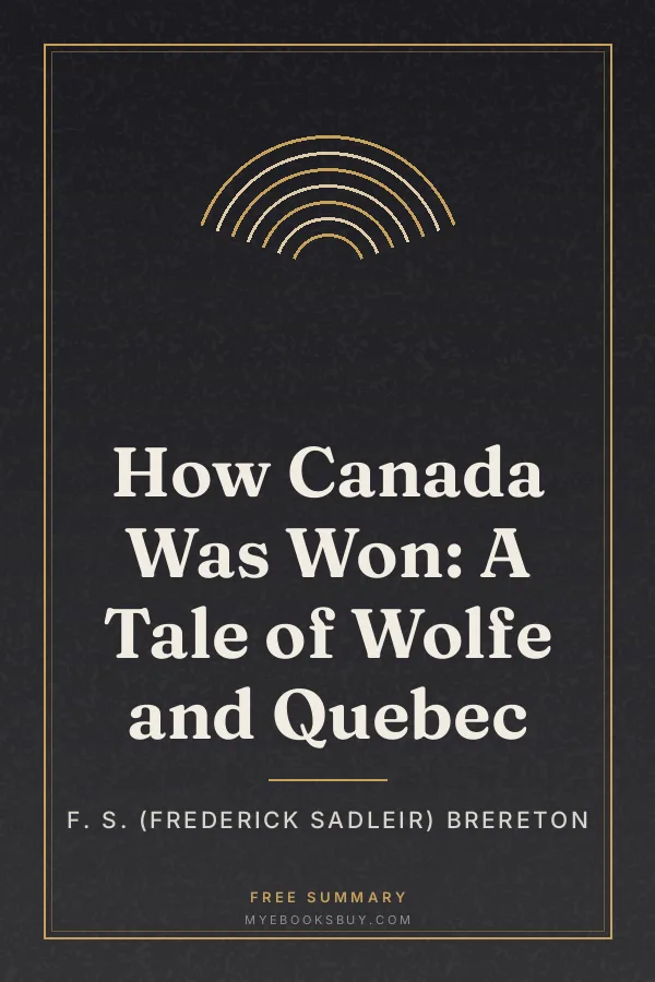 Cover of How Canada Was Won: A Tale of Wolfe and Quebec