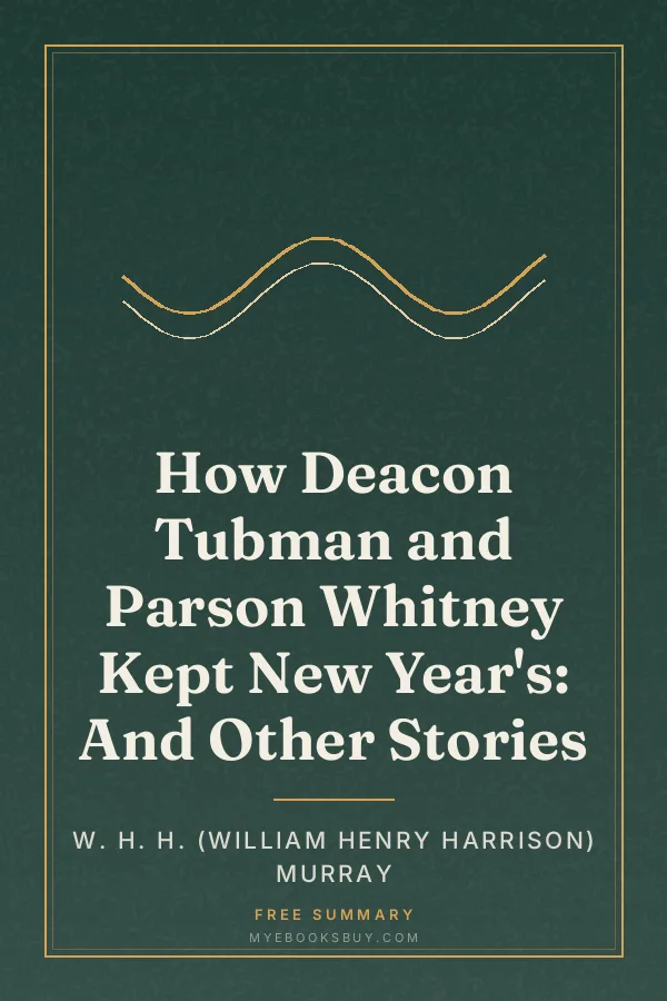 Cover of How Deacon Tubman and Parson Whitney Kept New Year's: And Other Stories