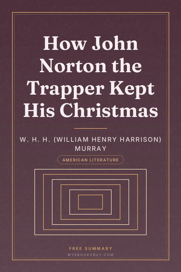 Cover of How John Norton the Trapper Kept His Christmas