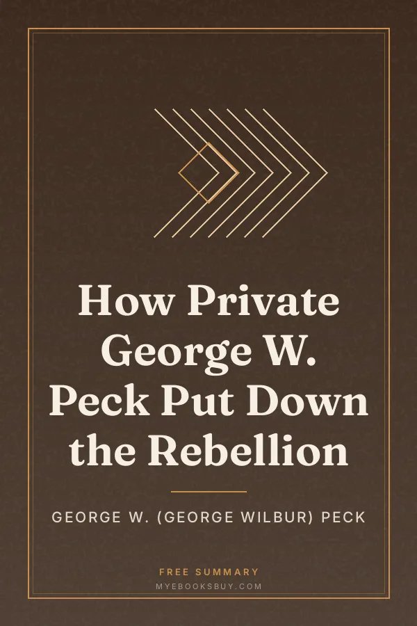 Cover of How Private George W. Peck Put Down the Rebellion