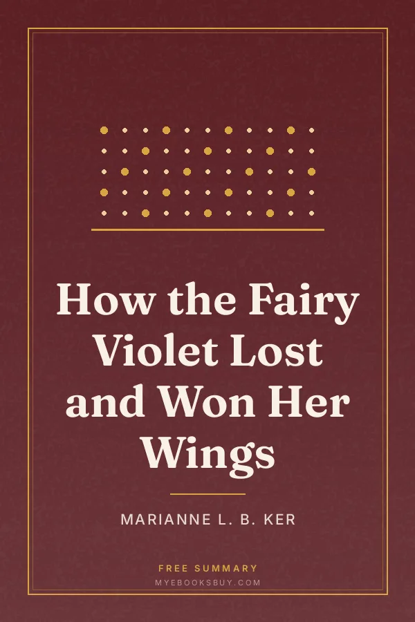 Cover of How the Fairy Violet Lost and Won Her Wings
