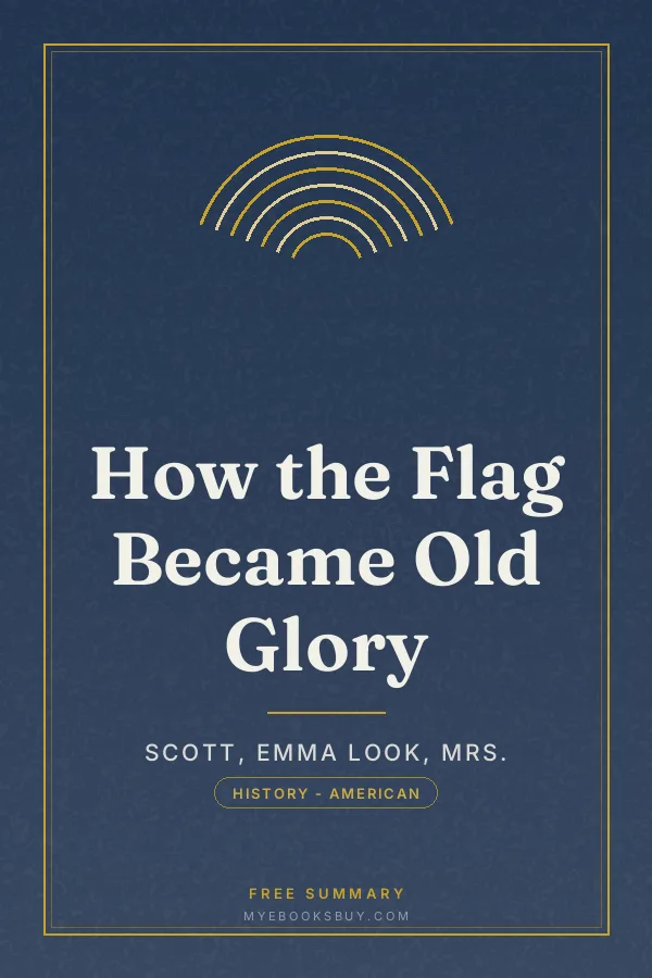 Cover of How the Flag Became Old Glory