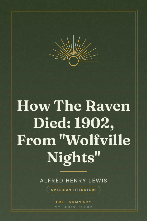 Cover of How The Raven Died: 1902, From "Wolfville Nights"