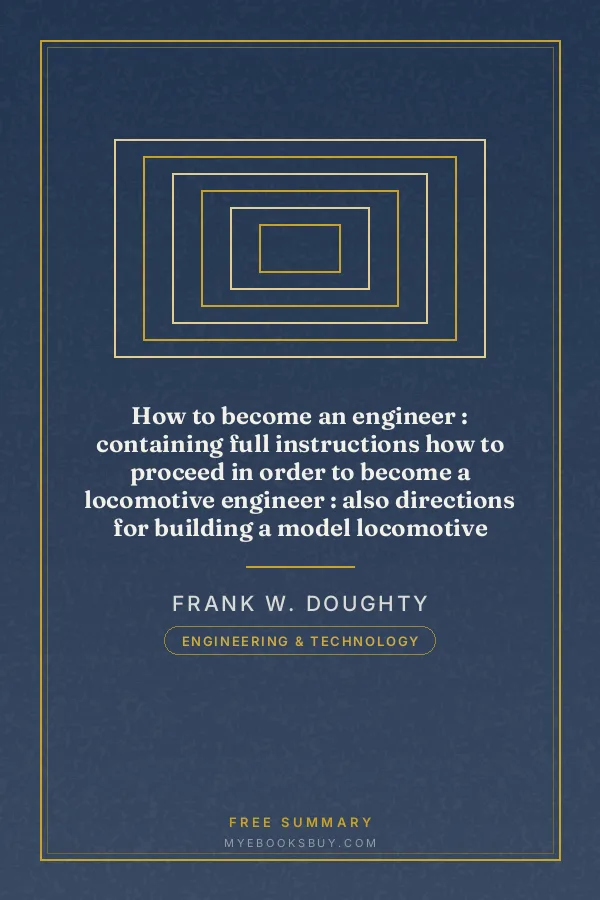 Cover of How to become an engineer : containing full instructions how to proceed in order to become a locomotive engineer : also directions for building a model locomotive