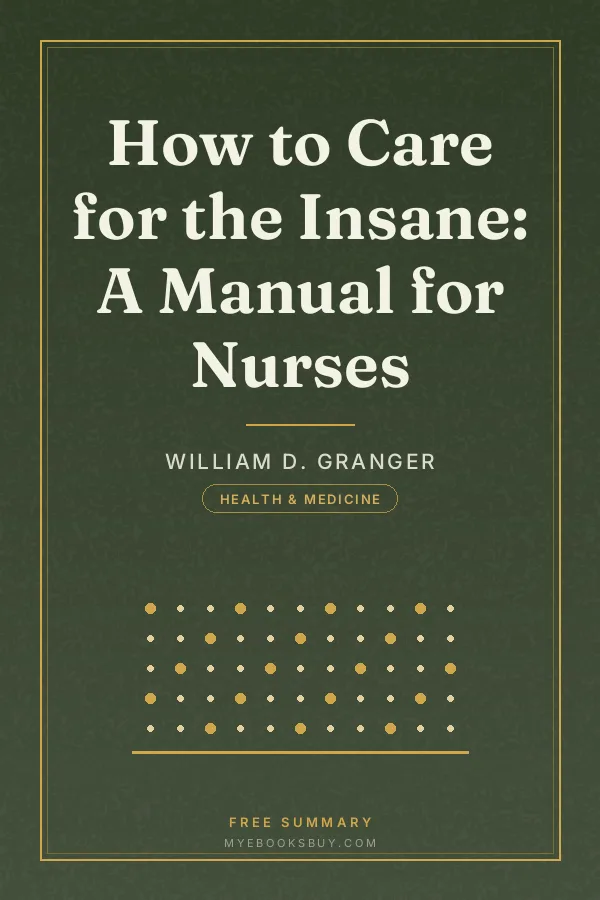 Cover of How to Care for the Insane: A Manual for Nurses