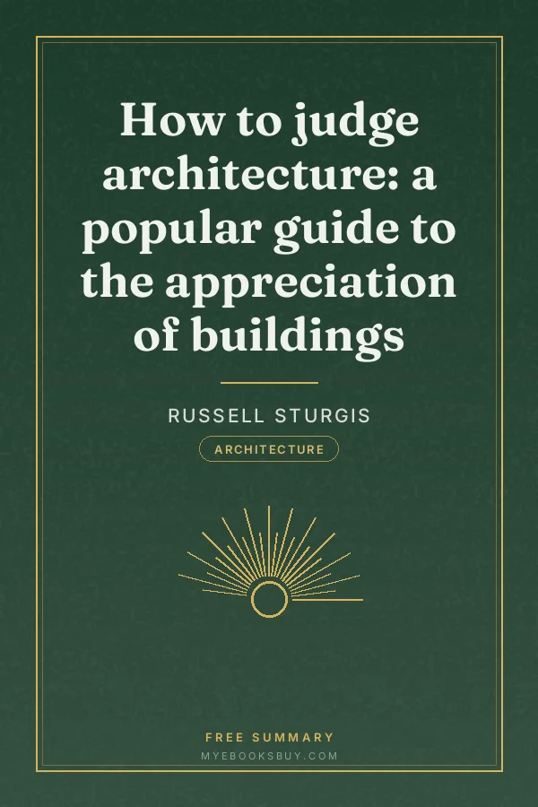 Cover of How to judge architecture: a popular guide to the appreciation of buildings