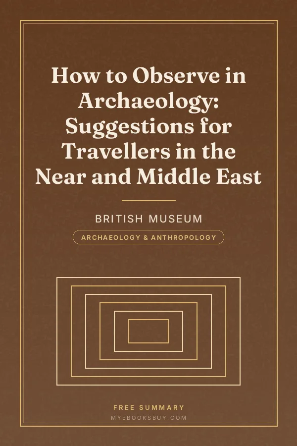 Cover of How to Observe in Archaeology: Suggestions for Travellers in the Near and Middle East