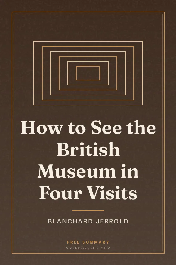 Cover of How to See the British Museum in Four Visits