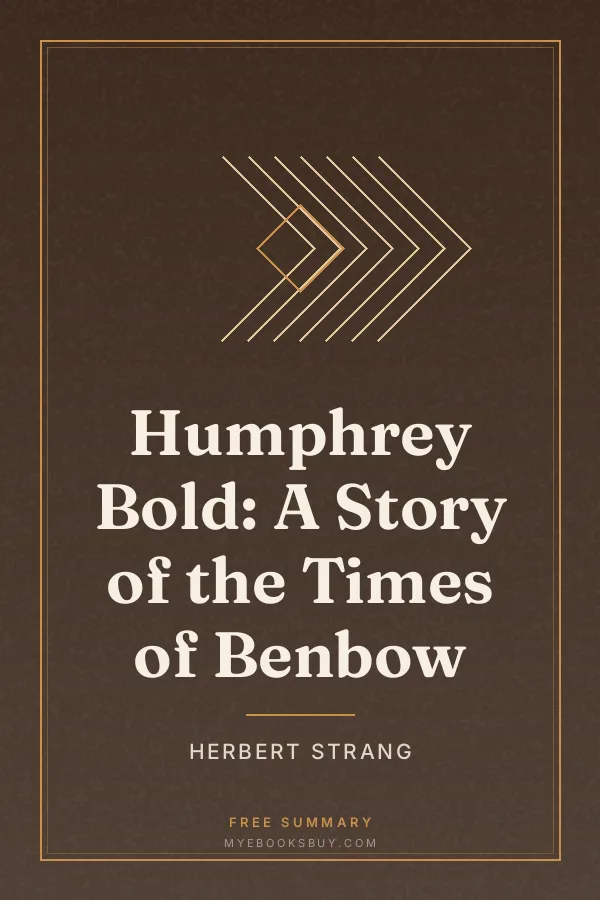 Cover of Humphrey Bold: A Story of the Times of Benbow