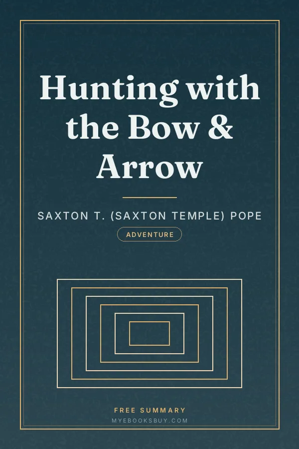Cover of Hunting with the Bow & Arrow
