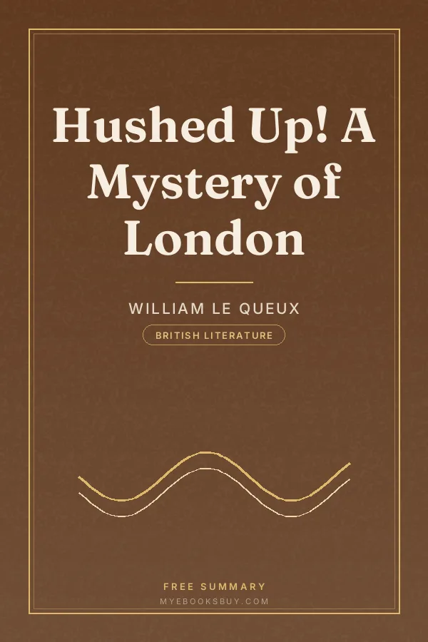 Cover of Hushed Up! A Mystery of London