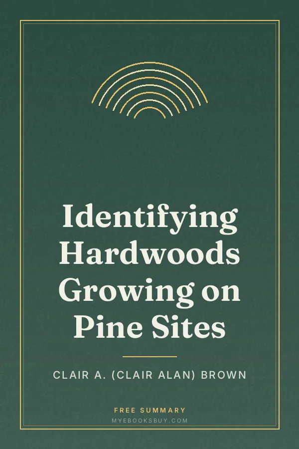 Cover of Identifying Hardwoods Growing on Pine Sites