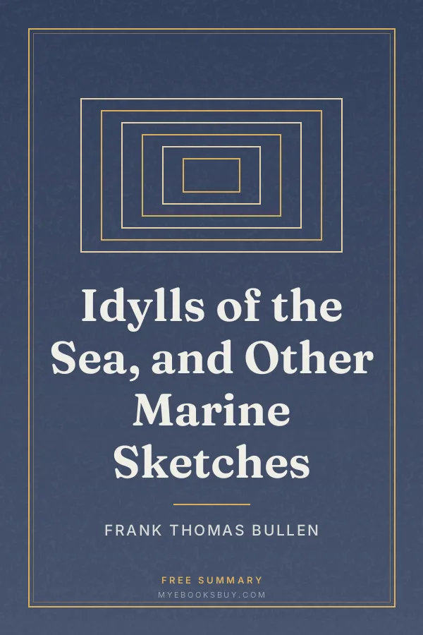 Cover of Idylls of the Sea, and Other Marine Sketches