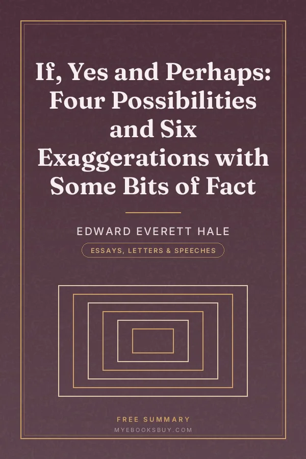 Cover of If, Yes and Perhaps: Four Possibilities and Six Exaggerations with Some Bits of Fact