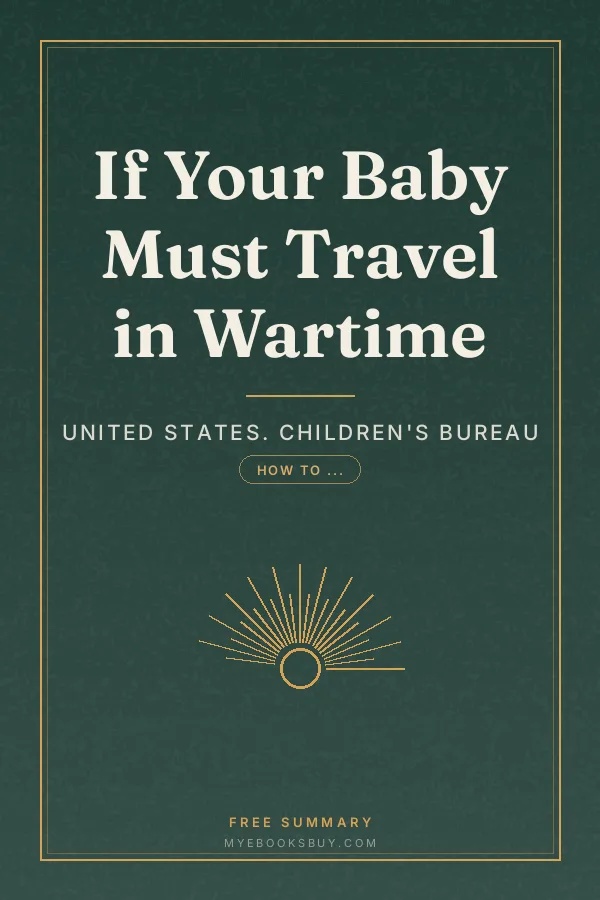 Cover of If Your Baby Must Travel in Wartime