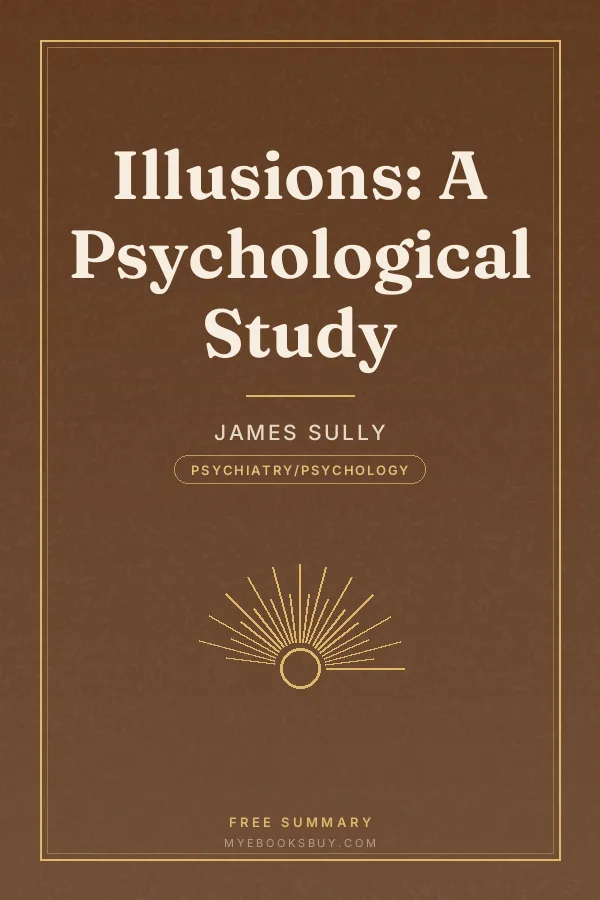 Cover of Illusions: A Psychological Study