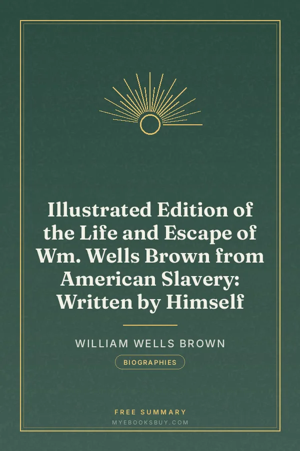 Cover of Illustrated Edition of the Life and Escape of Wm. Wells Brown from American Slavery: Written by Himself