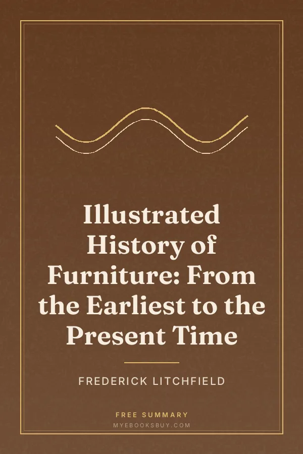 Cover of Illustrated History of Furniture: From the Earliest to the Present Time