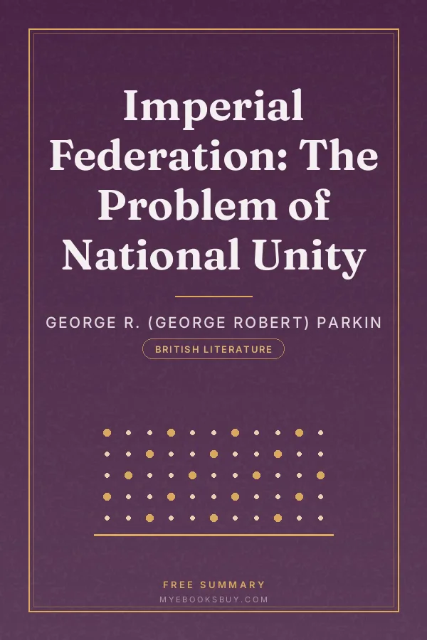 Cover of Imperial Federation: The Problem of National Unity