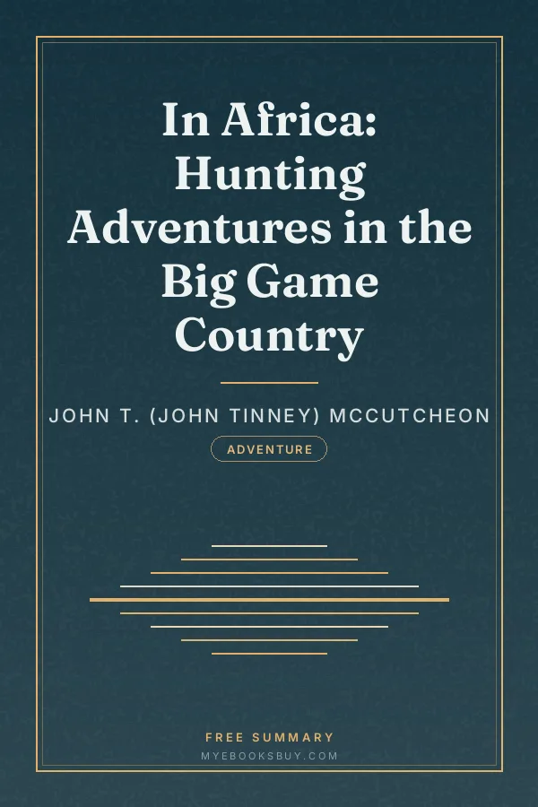 Cover of In Africa: Hunting Adventures in the Big Game Country