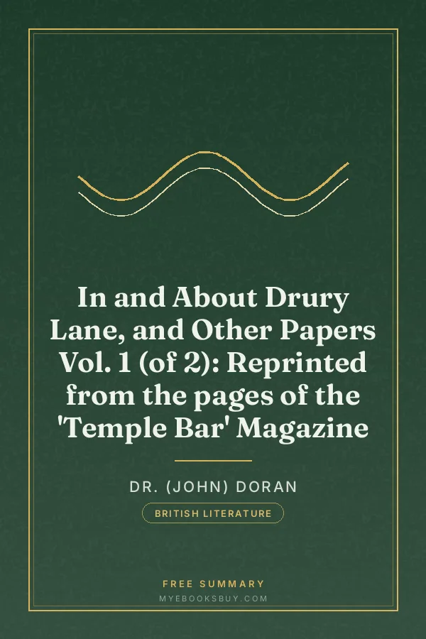 Cover of In and About Drury Lane, and Other Papers Vol. 1 (of 2): Reprinted from the pages of the 'Temple Bar' Magazine