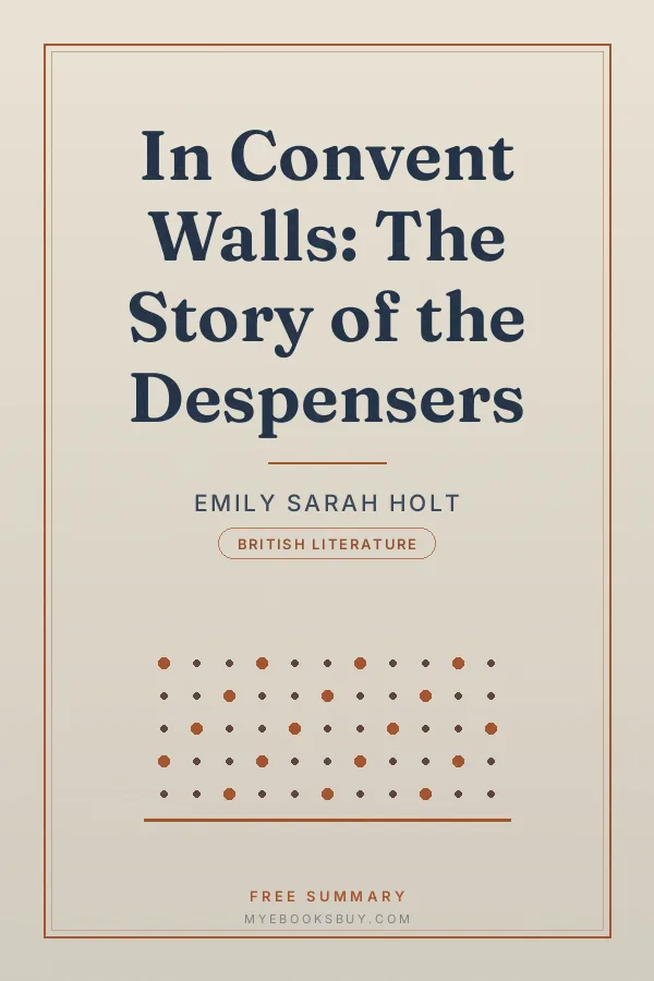 Cover of In Convent Walls: The Story of the Despensers